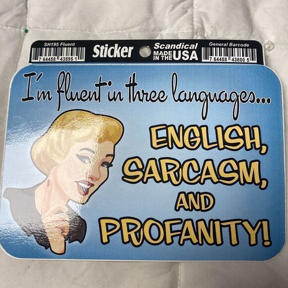 I’m Fluent In 3 Languages English Sarcasm And Profanity Humorous Sticker - Picture 3 of 3